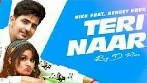 Teri Naar : Nikk Ft Avneet Kaur | Rox A | Gaana Originals | New Punjabi Songs 2019
