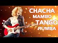 Mambo   Cha Cha Cha   Rumba   Tango 2020   Non Stop Romantic Instrumental Love Songs   D