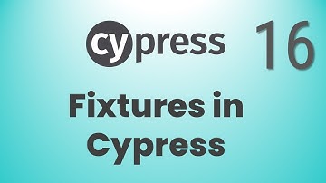 Part 16: Working with Fixtures in Cypress | Data Driven Testing | Parameterization