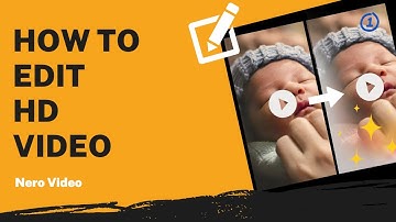 How to Edit HD Video | Nero Video Tutorial