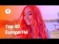 Top 40 europa fm  cele mai ascultate melodii la radio  hituri europa fm playlist