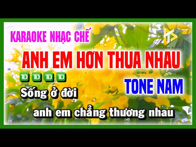 Karaoke ANH EM RUỘT HƠN THUA NHAU - Anh Em Không Biết Yêu Thương Tranh Giành Đất Đai Tone Nam class=