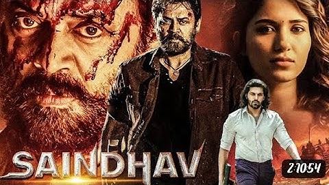 Saindhav (202) New Released Full Hindi Dubbed Action Movie | Venkatesh Nawazuddin Arya Shradha