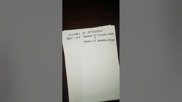 Integral Calculus: Volumes of Revolution Part 1 of 2