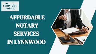 Affordable Notary Services in Lynnwood