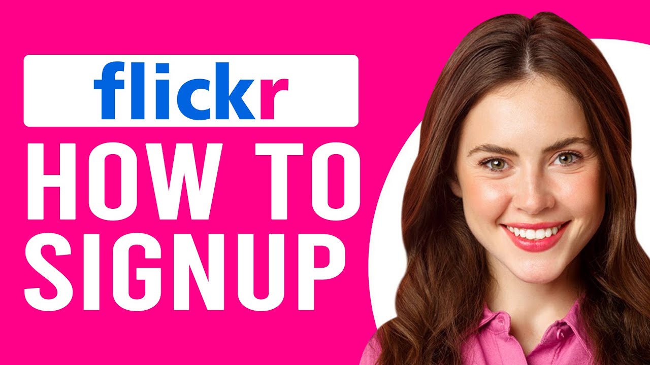 How To Sign Up For Flickr (How To Create Account On Flickr)