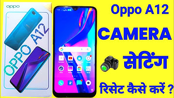 Oppo A12 Camera Setting Reset Kaise Karen || How To Reset Camera Setting In Oppo A12