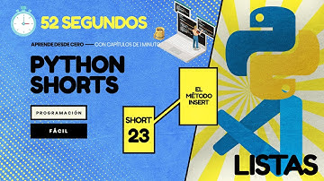 El método INSERT para añadir valores en LISTAS - Python en 1 minuto CP23