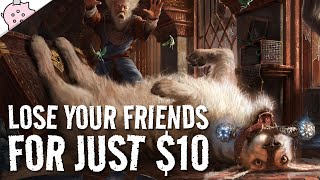 Lose Your Friends for Just $10! | Powerfully Unbearable Deck | EDH | Commander | Magic the Gathering
