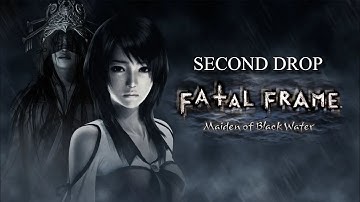 Fatal Frame: Maiden of Black Water Full Gameplay Walkthrough [Second Drop]