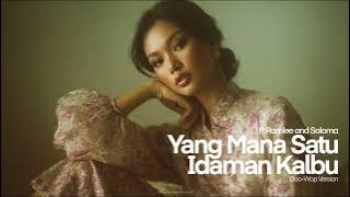 P.Ramlee & Saloma • Yang Mana Satu Idaman Kalbu (Labu & Labi OST) (Female Cover) • Doo-Wop Version