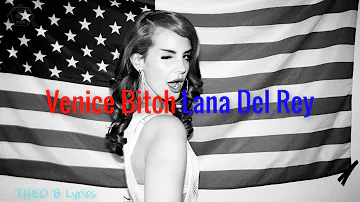 Lana Del Rey - Venice Bitch (LYRICS) | Short Version