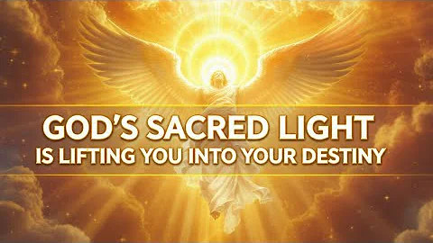 CHOSEN ONE, GOD IS FUNDING YOUR LIFE NOW — STOP WORRYING! THE SACRED LIGHT 