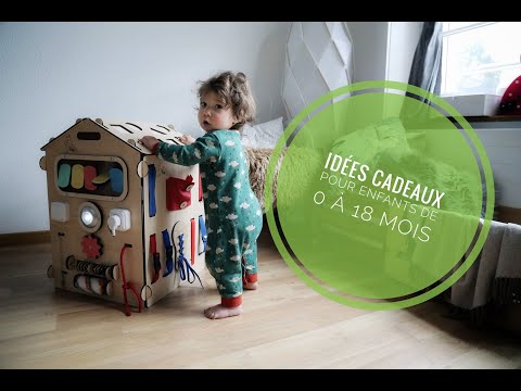 cadeau bébé 12 18 mois