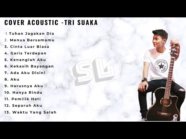 TRI SUAKA  FULL ALBUM  TERBARU 2020 || ACCOUSTIC COVER class=