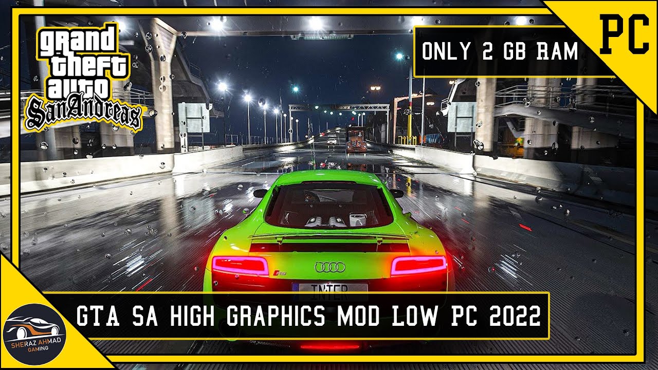 GTA San Andreas High Graphics Mod For Very Low End Pc 2GB Ram 2022 ...