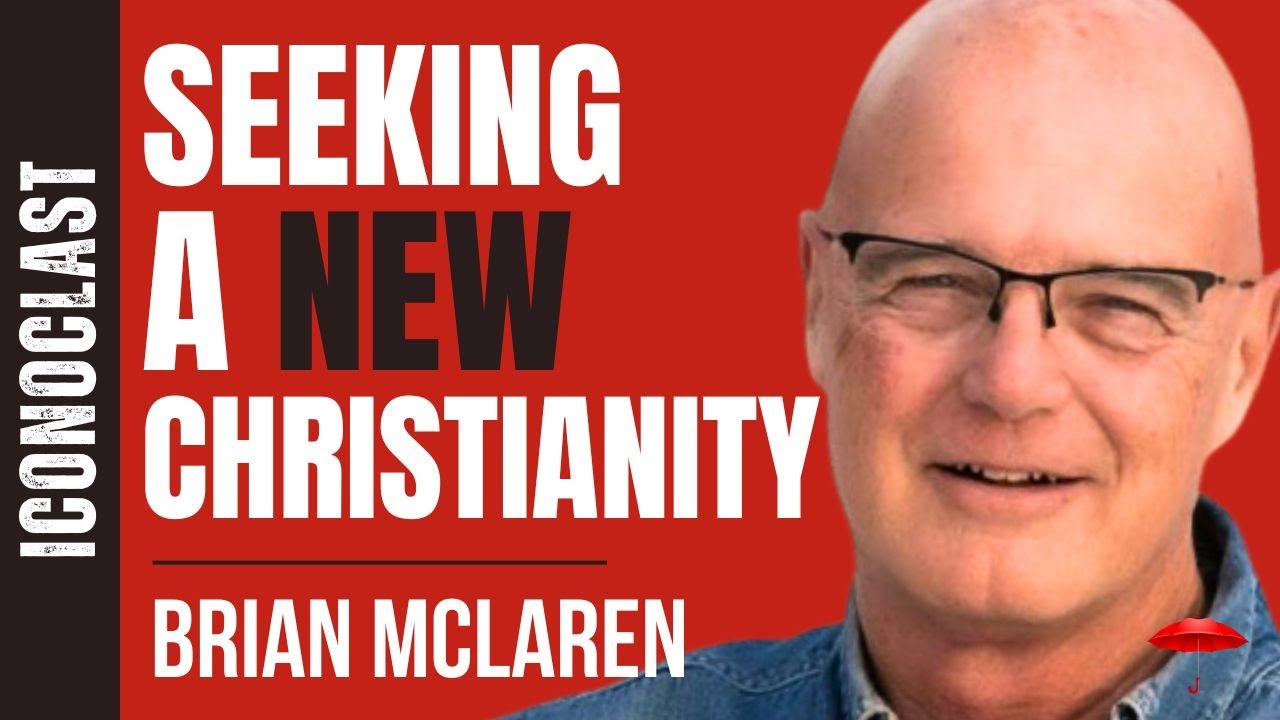 Christianity 100 Years From Now | Brian Mclaren