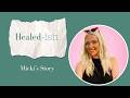 No Holidays, No Sex, No Questions (Micki’s Story) | Healed-ish: Ep. 63