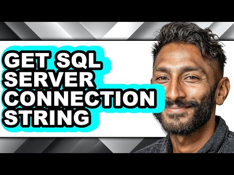 How to Get Sql Server Connection String - Easy Guide