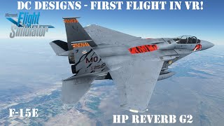 Msfs2020 Dc Designs F-15E In Hp Reverb G2 Vr