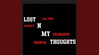 Lost n my thoughts