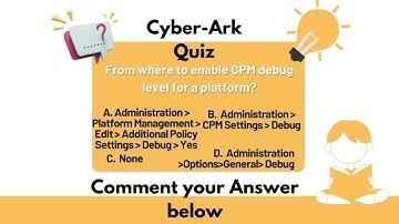 CyberArk Quiz Part - 58 - CyberArk Interview & Questions | SecApps Learning