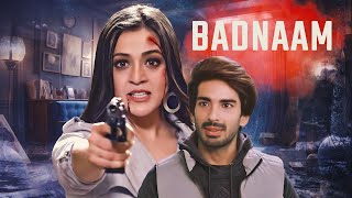 BADNAAM - दास्ताँ मोहब्बत और जंग की | Latest Hindi Movie | Mohit Sehgal, Priyal Gore, George Banks