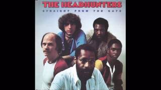 The Headhunters - I Remember I Made You Cry