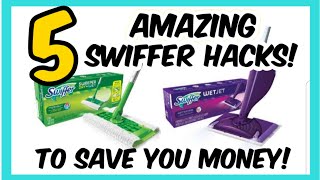 SWIFFER HACKS TO SAVE YOU MONEY! | 5 GENIUS SWIFFER CLEANING HACKS