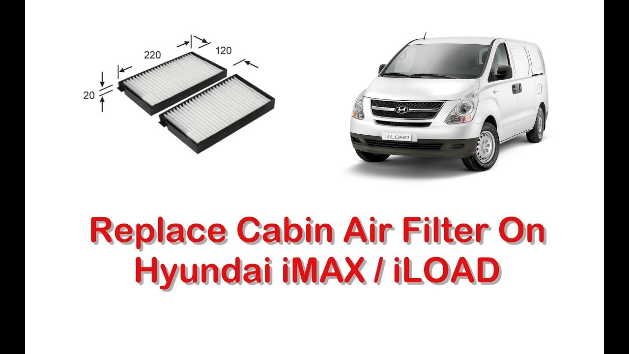 How to Replace Cabin Air Filter Hyundai iMAX iLOAD YouTube