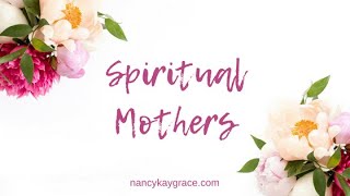 What is a Spiritual Mother?