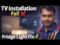 Fridge Light Fix ✅ LED TV Install Fail ❌ | Real Service Day