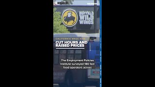 Survey reveals California restaurants cut hours, raise prices after wage hike