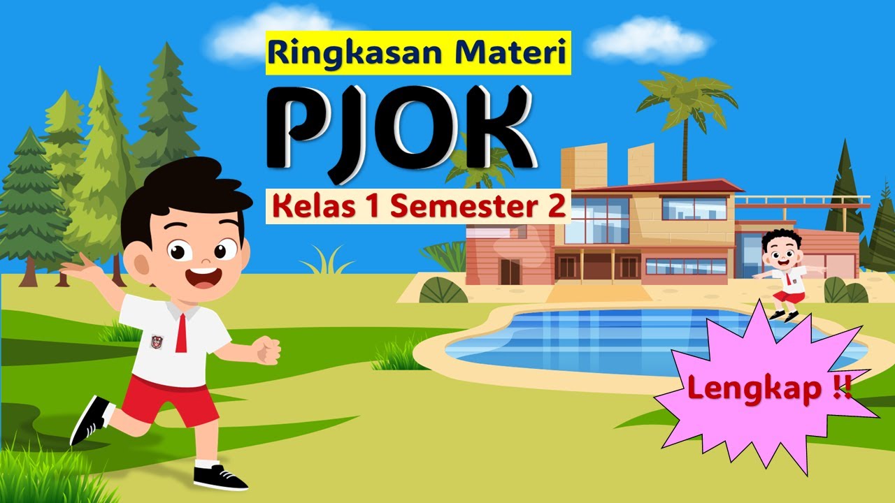 Ringkasan Materi PJOK Kelas 1 Semester 2 Lengkap!!! 