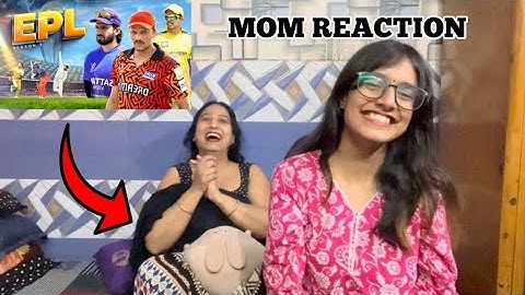 MOM REACTION ON EPL SEASON 3 R2H | BINDASS GIRL