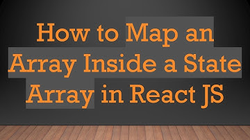 How to Map an Array Inside a State Array in React JS