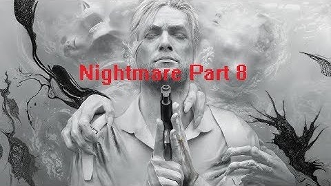 The Evil Within 2 Nightmare Mode - Playthrough part 8 - No Commentary