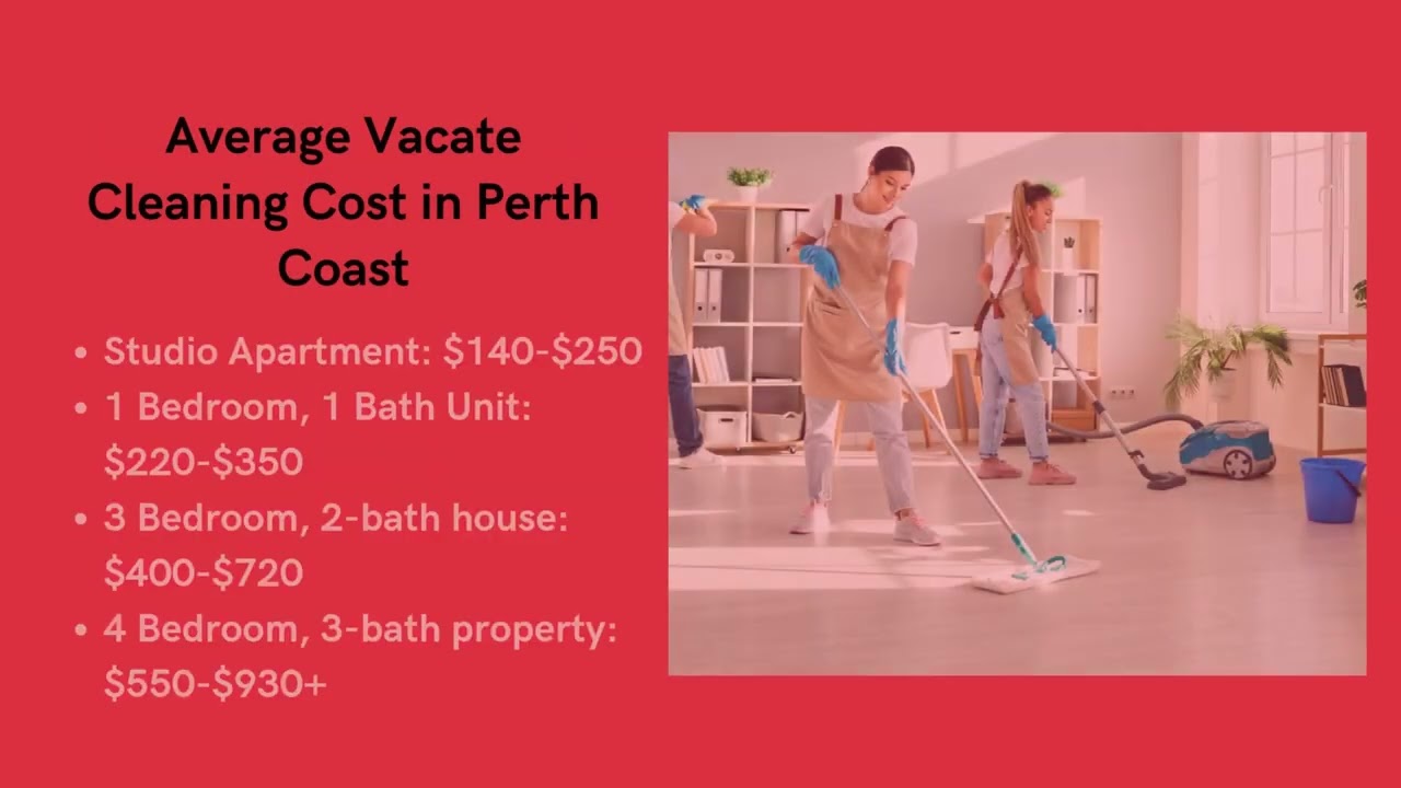 How Much Does Vacate Cleaning In Perth Coast