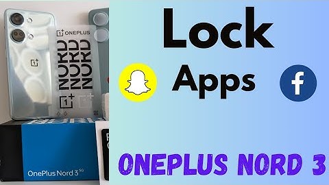 How to Lock Apps on OnePlus Nord 3, Nord CE 4, Nord CE 3 Lite | Use App Lock on OnePlus
