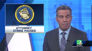 Sacramento County Criminal Justice Attorneys Union Pauses Strike Until Tuesday