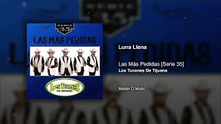 Luna Llena – Los Tucanes De Tijuana (Audio Oficial)