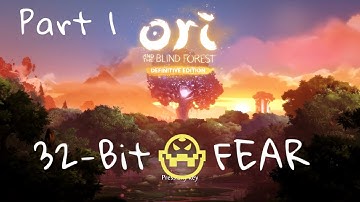 Part 1: PROLOGUE, Ori and the Blind Forest Definitive Edition Playthrough. (32-Bit FEAR Gaming)