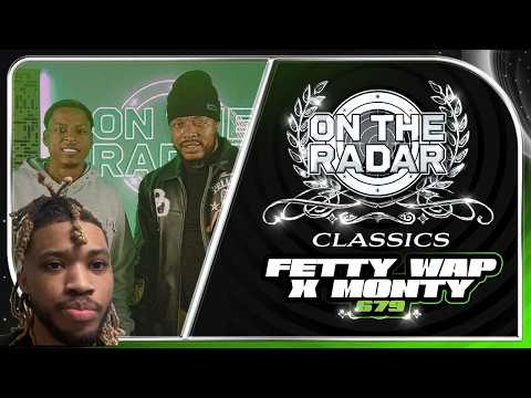 Fetty Wap & Monty "679" | On The Radar Classics (Reaction)