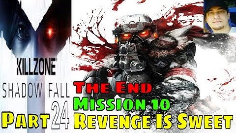 Killzone Shadow Fall Gameplay Part 24   The End   Mission 10   Single Player Campaign for PS4