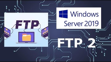 FTP 2 - Configurar Servidor FTP en Windows Server 2019