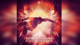 Astrix - Dharma (Off Limits Remix)