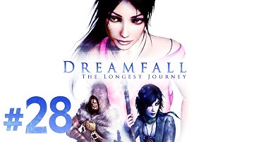 Dreamfall: The Longest Journey (HD): Walkthrough Pt. 28 ・ Chapter 8 (1/4) ・ Convergence
