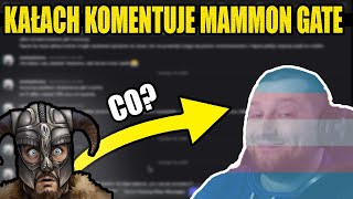 Kaach Komentuje Mammon Gate