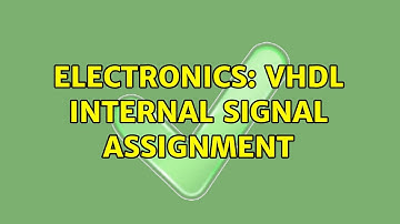 Electronics: VHDL internal signal assignment