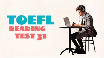 TOEFL READING PRACTICE TEST 31 | NEW (2025), with answers